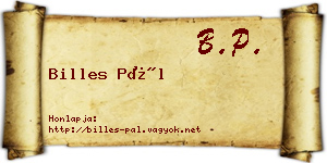Billes Pál névjegykártya